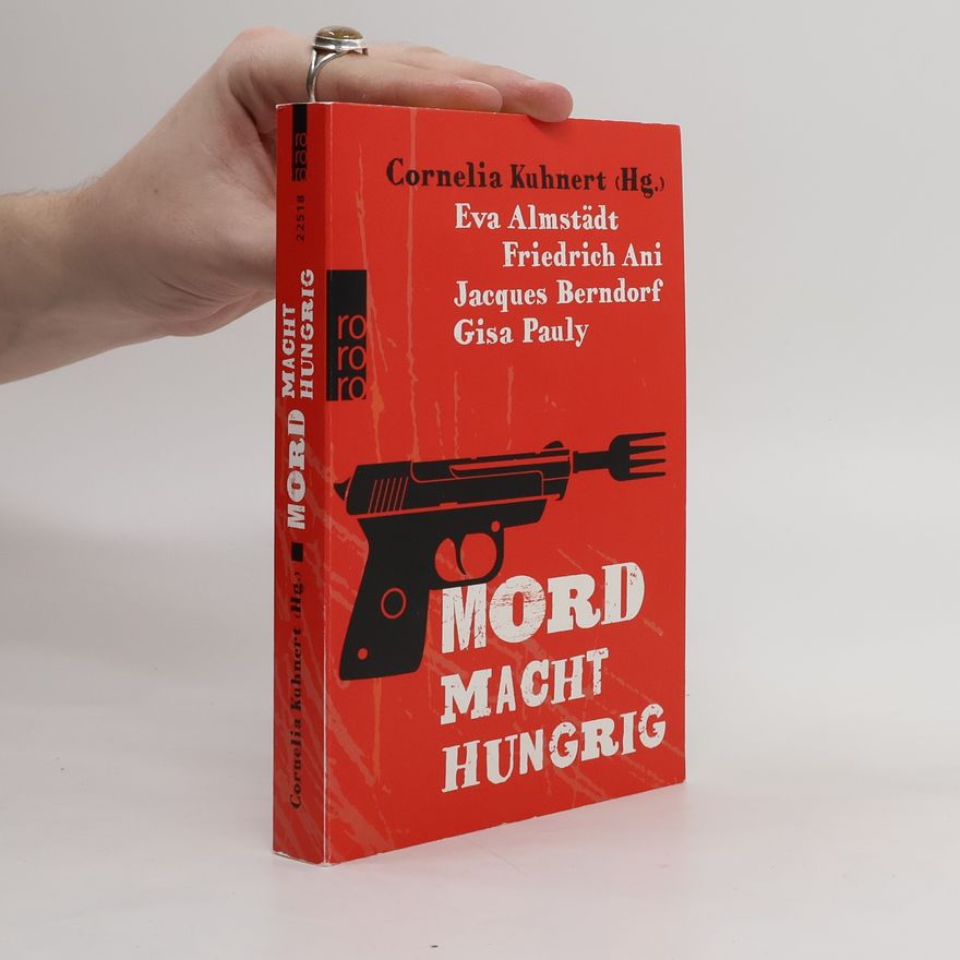 Cornelia Kuhnert Mord macht hungrig