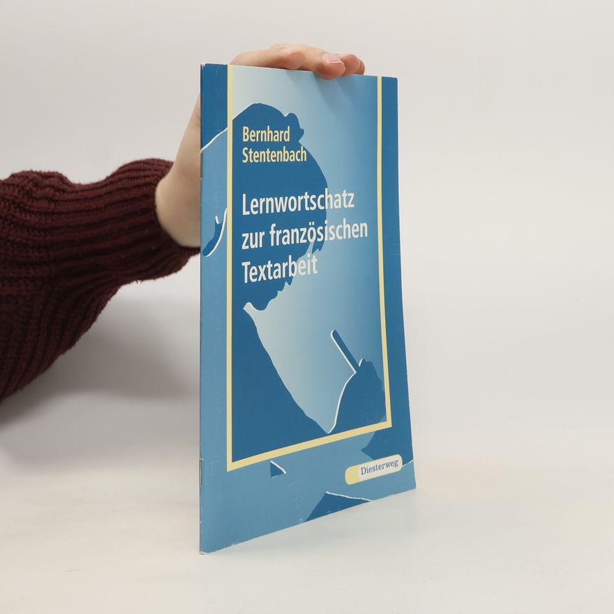 Bernhard Stentenbach Lernwortschatz zur französischen Textarbeit