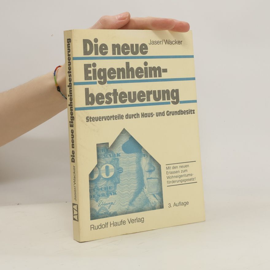 Gerhard Jaser Die neue Eigenheimbesteuerung