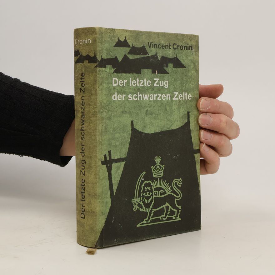 Vincent Cronin Der letzte Zug der schwarzen Zelte