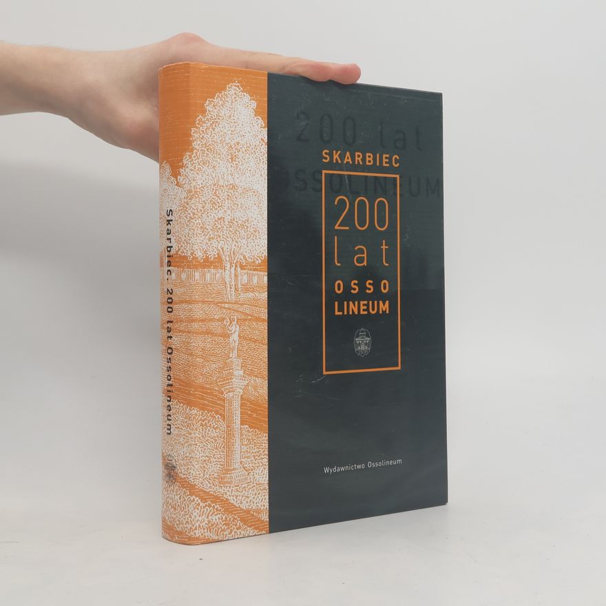 MARTA MARKOWSKA SKARBIEC 200 LAT OSSOLINEUM