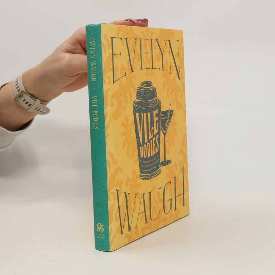Evelyn Waugh Vile Bodies