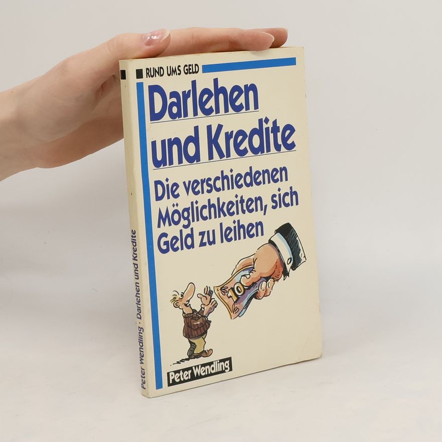 Peter Wendling Darlehen und Kredite