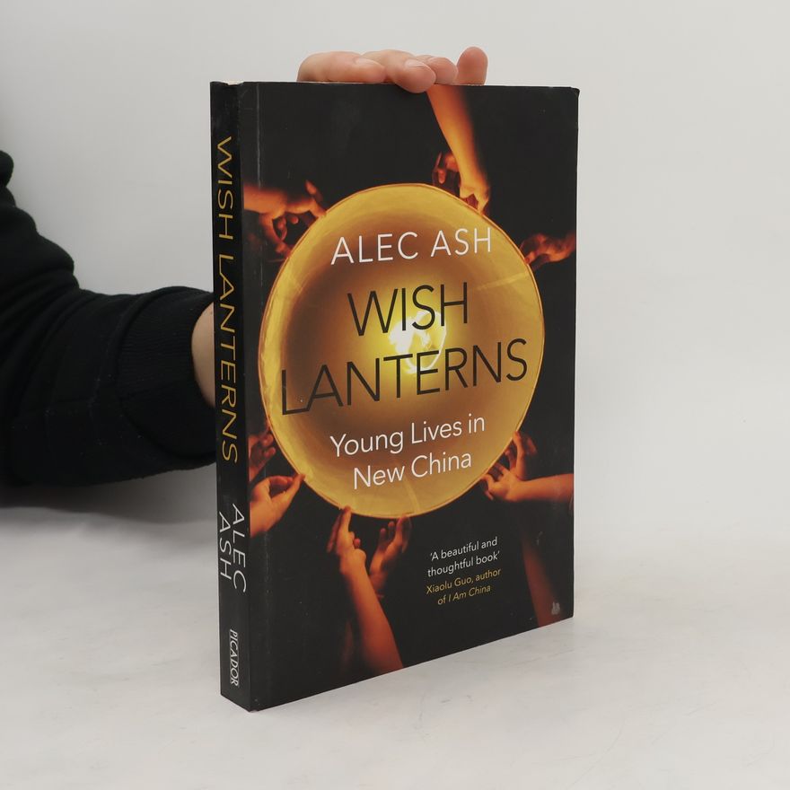 Alec Ash Wish Lanterns