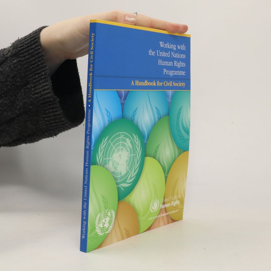 kolektiv Working with the United Nations Human Rights Programme. A Handbook for Civil Society