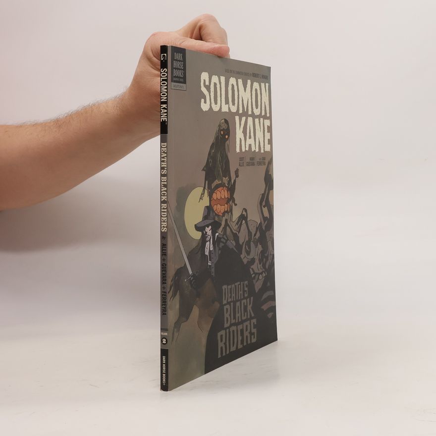 Scott Allie Solomon Kane Volume 2: Death’s Black Riders