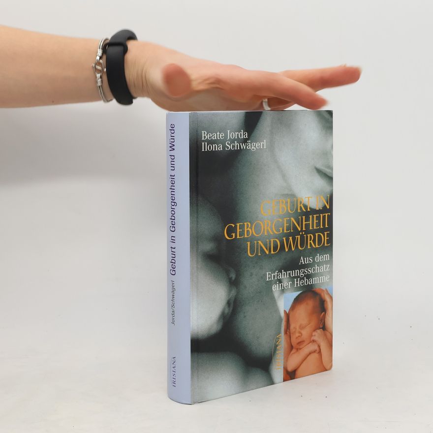 Beate Jorda Geburt in Geborgenheit und Würde