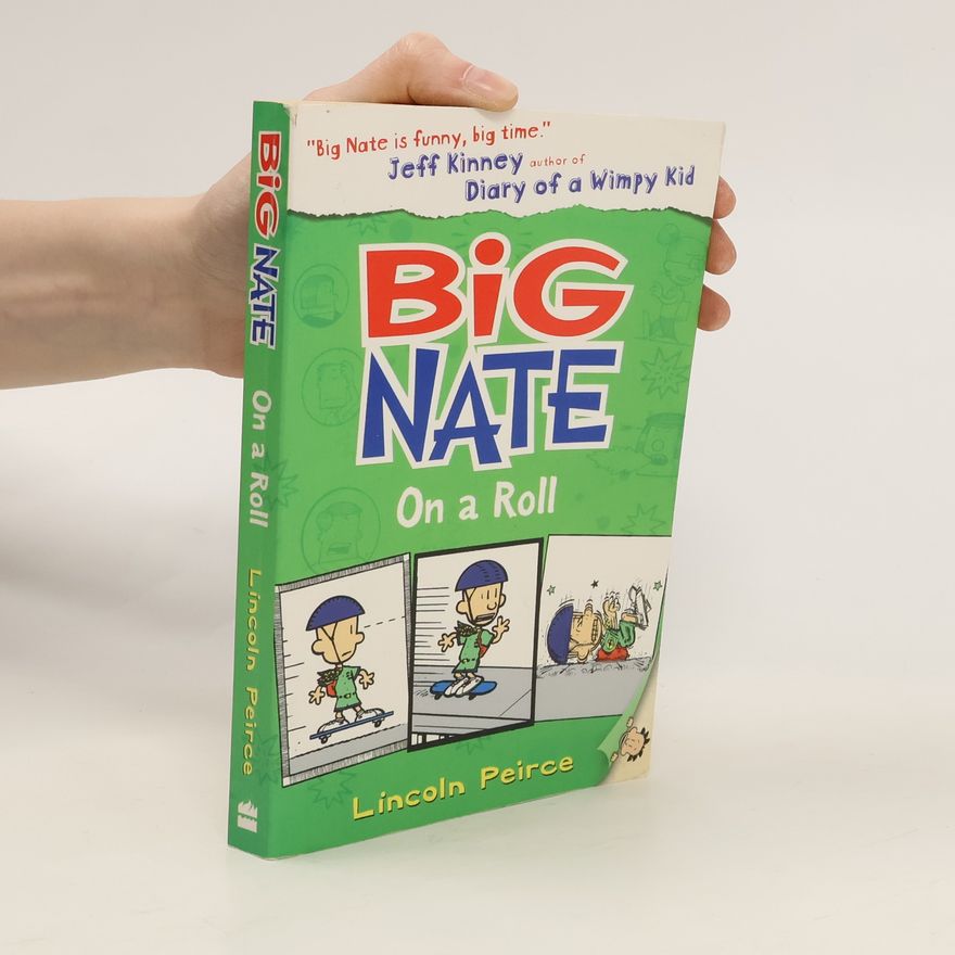 Lincoln Peirce Big Nate on a roll