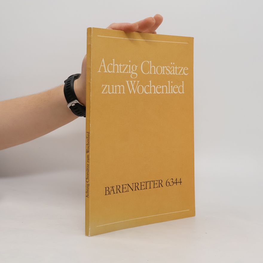 Kolektiv autorů Achtzig Chorsätze zum Wochenlied
