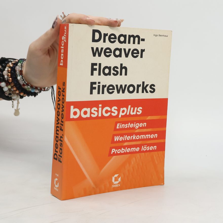 Ingo Steinhaus Dreamweaver, Flash und Fireworks
