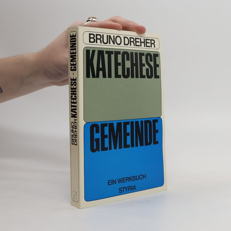 Bruno Dreher Katechese. Gemeinde