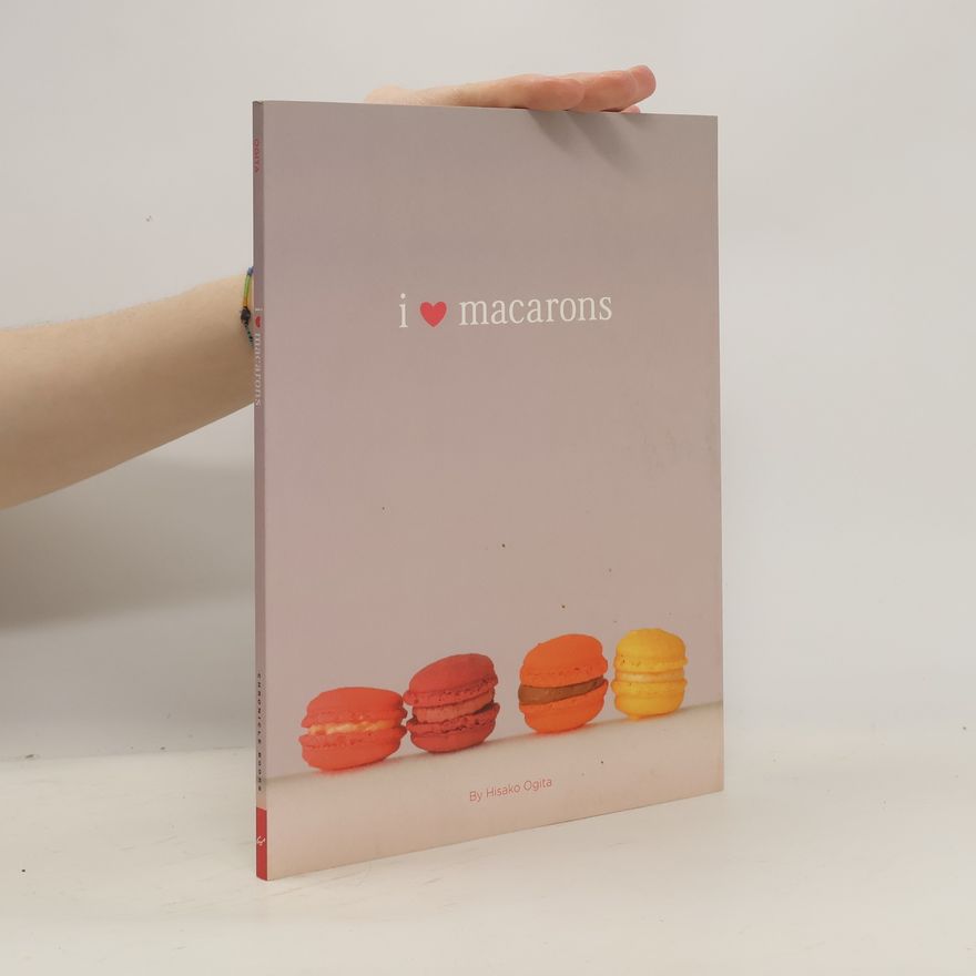 Hisako Ogita I Love Macarons