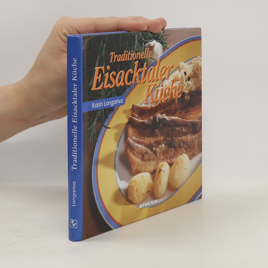 Karin Longariva Traditionelle Eisacktaler Kücher