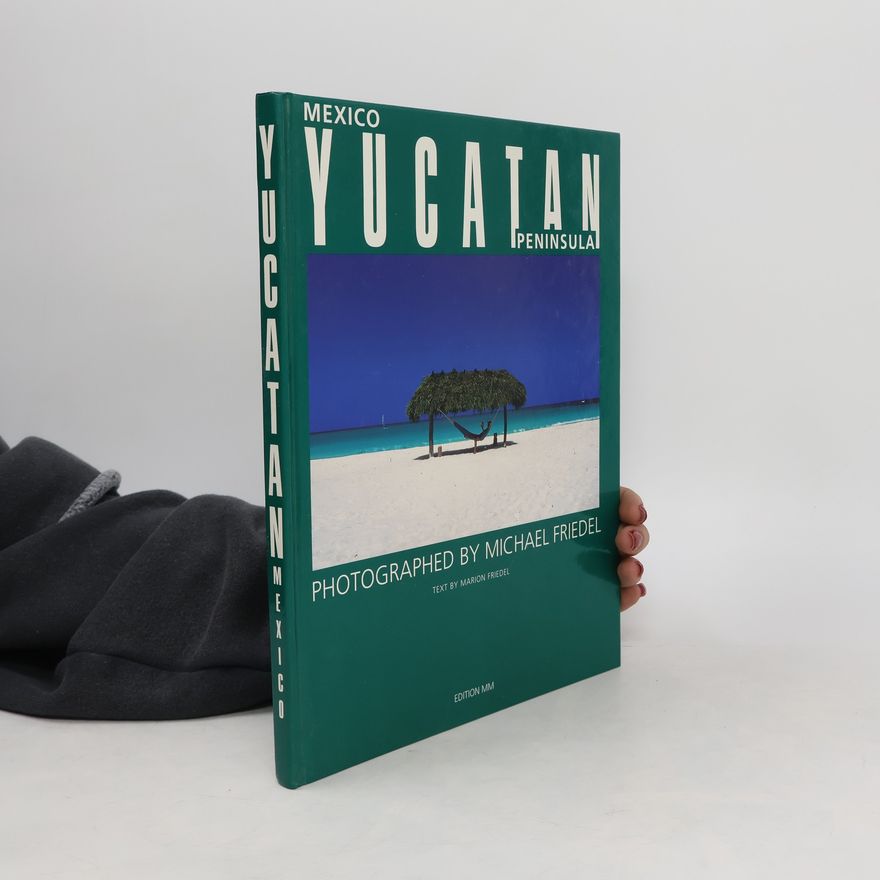 Michael Friedel Mexico - Yucatan peninsula