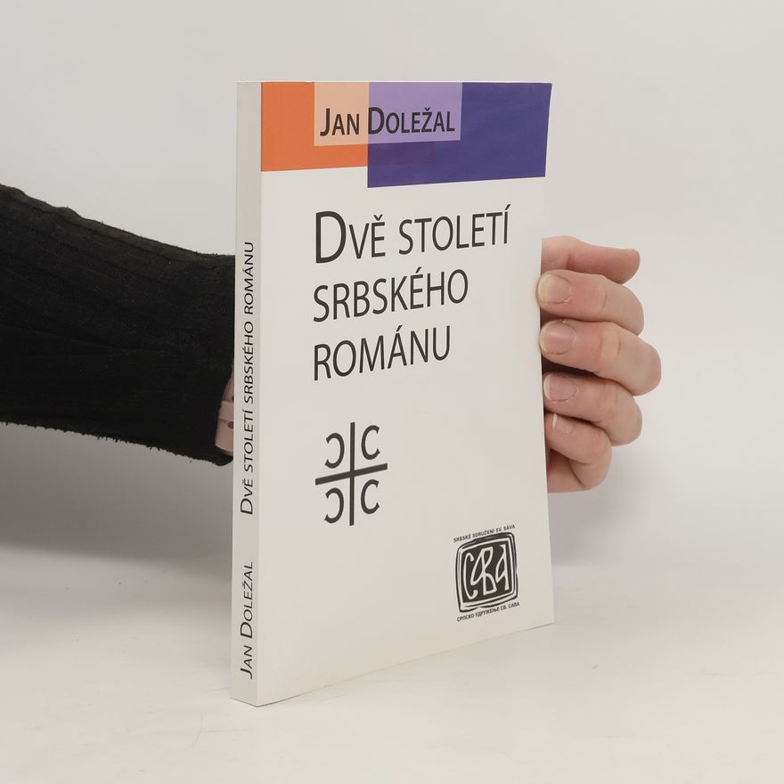 Jan Doležal Dvě století srbského románu