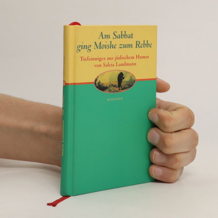 Salcia Landmann Am Sabbat ging Moishe zum Rebbe