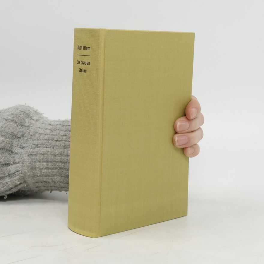 Ruth Blum Die grauen Steine