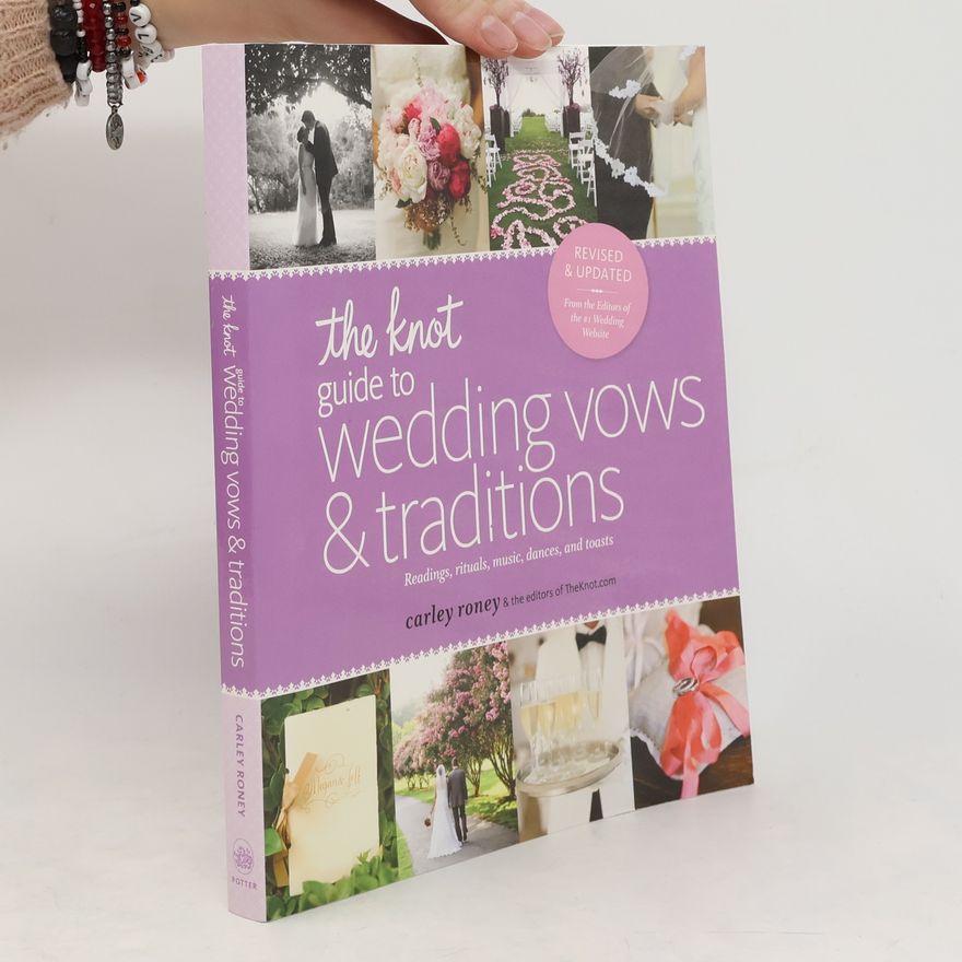 Editors of The Knot The Knot Guide to Wedding Vows and Traditions [Revised Edition]