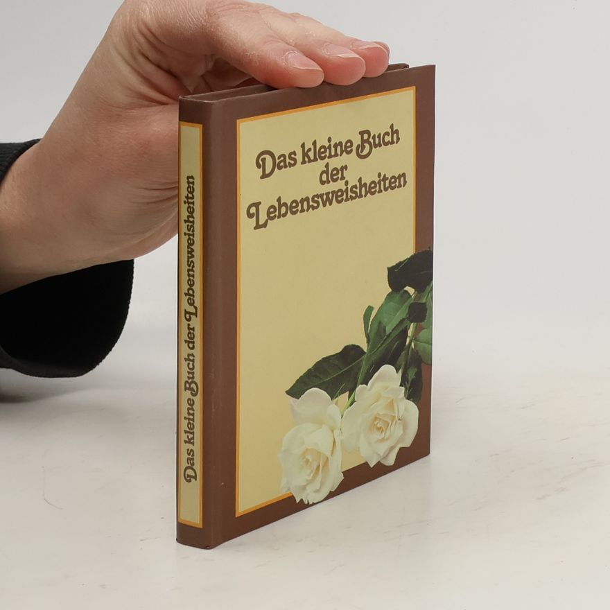 Various authors Das kleine Buch der Lebensweisheiten
