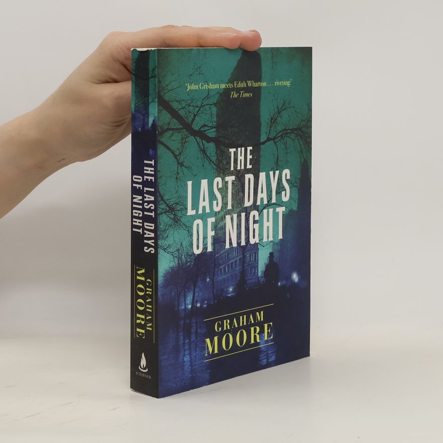 Graham Moore The Last Days of Night