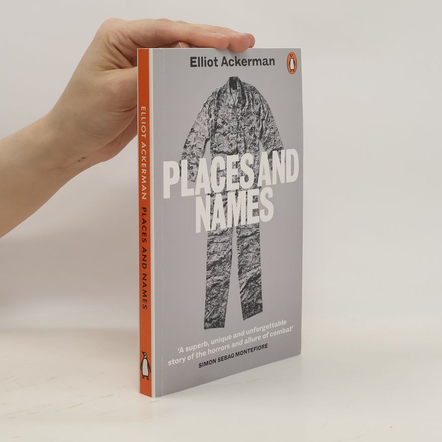 Elliot Ackerman Places and Names