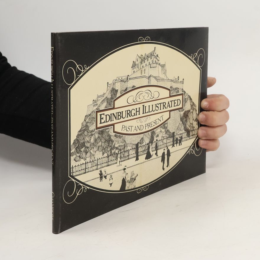 Autorenkollektiv Edinburgh Illustrated. Past and Present