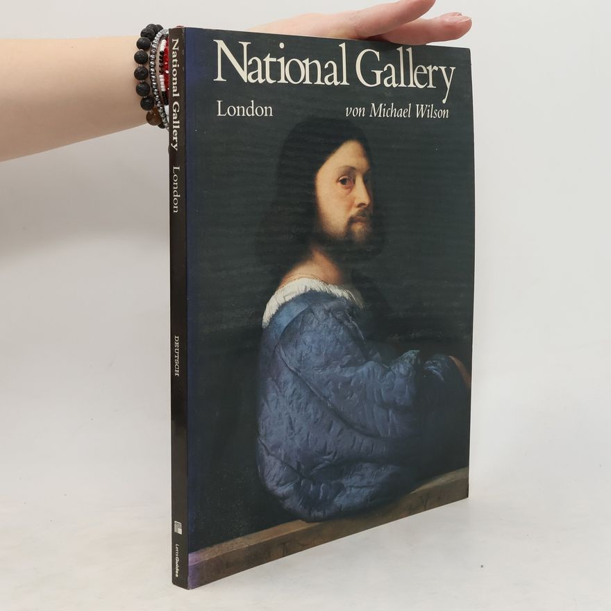 Michael J. Wilson Die National Gallery London