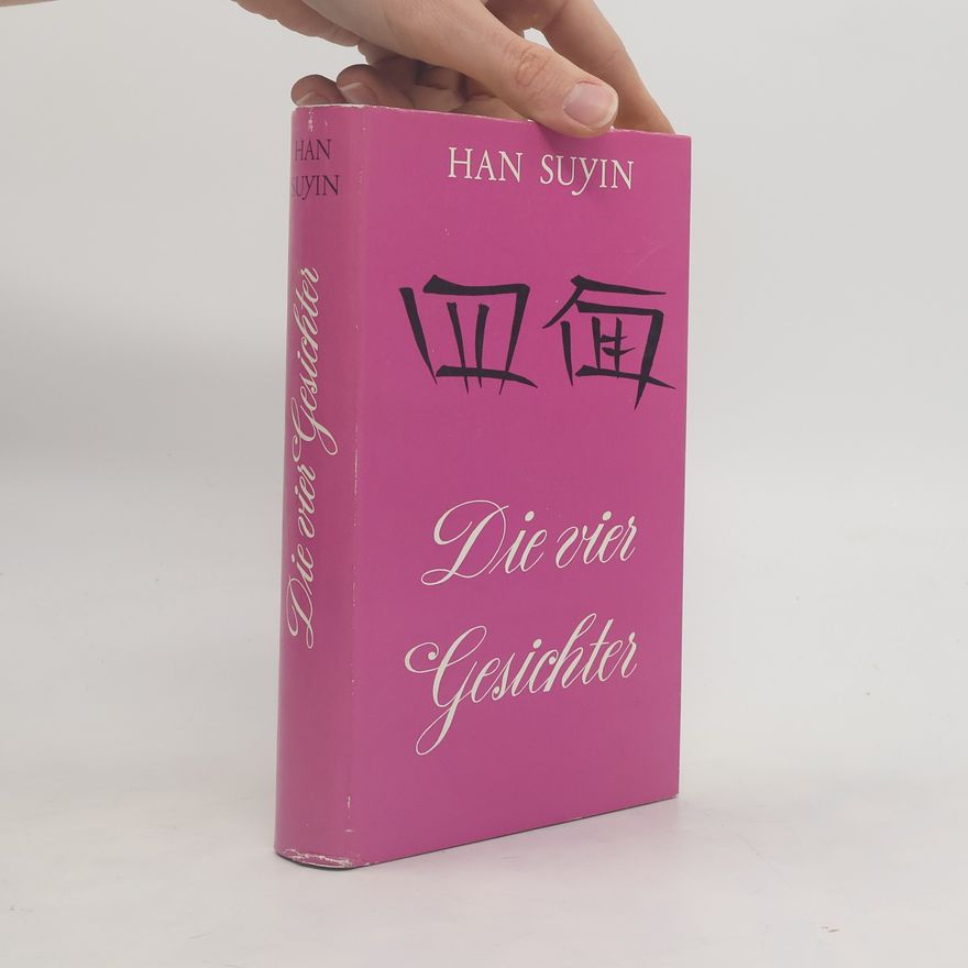 Han Suyin Die vier Gesichter