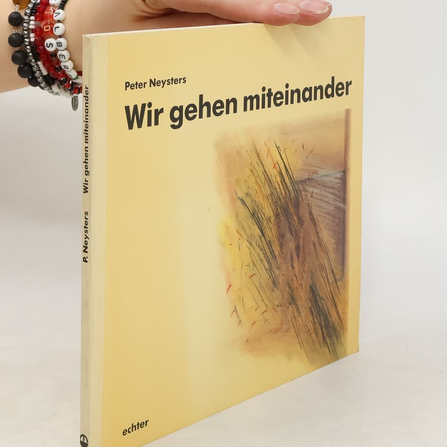 Peter Neysters Wir gehen miteinander