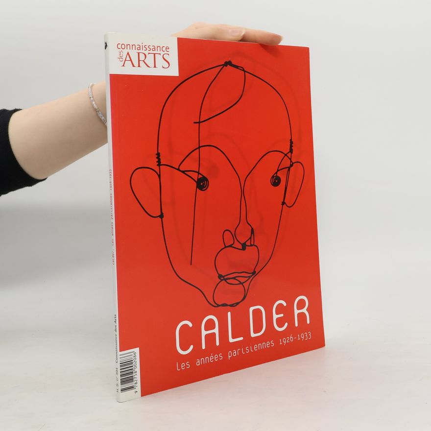 Kolektiv autorů Calder les années parisiennes 1926-1933