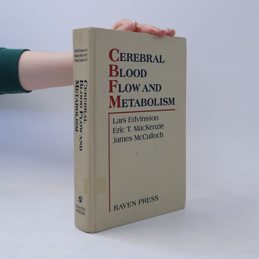 Eric T. MacKenzieic Cerebral Blood Flow and Metabolism
