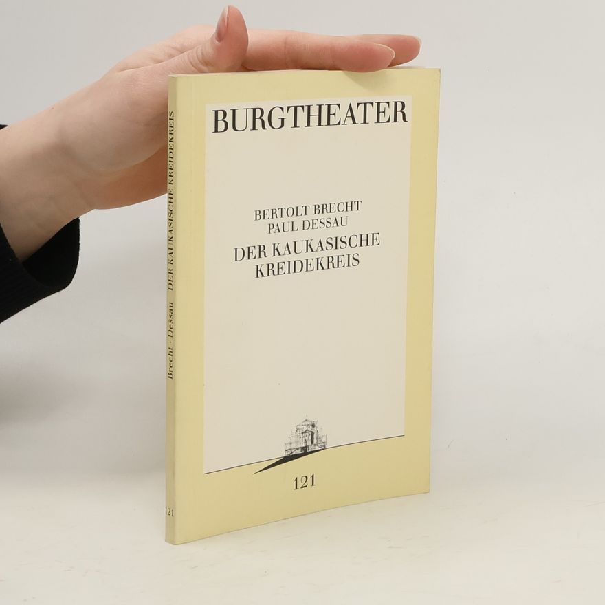 Bertolt Brecht Die Kaukasische Kreidekreis
