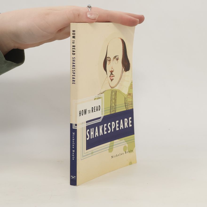 Nicholas Royle How to Read Shakespeare