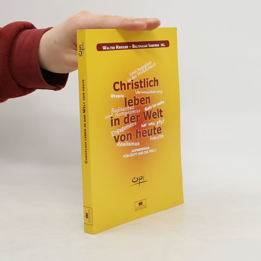 Walter Krieger Christlich leben in der Welt von heute