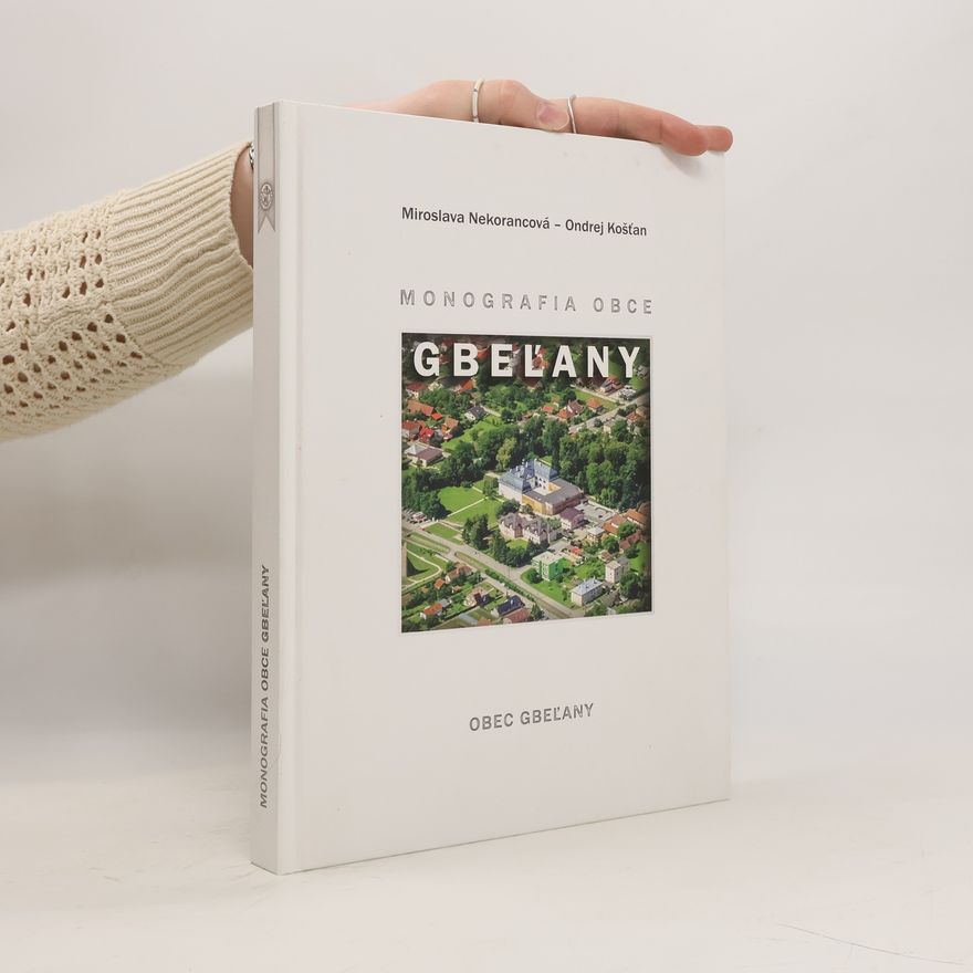 Ondrej Košťan Monografia obce Gbeľany