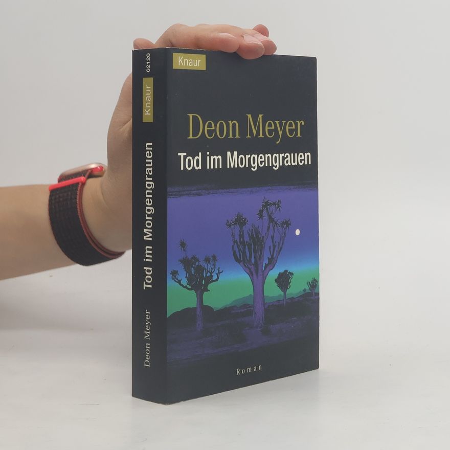 Deon Meyer Tod im Morgengrauen