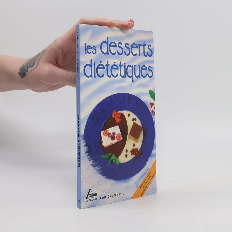 Jean-Michel Truchelut Les desserts diététiques