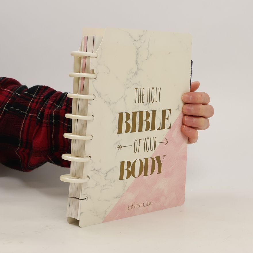 Michaela Jonas The Holy Bible of Your Body