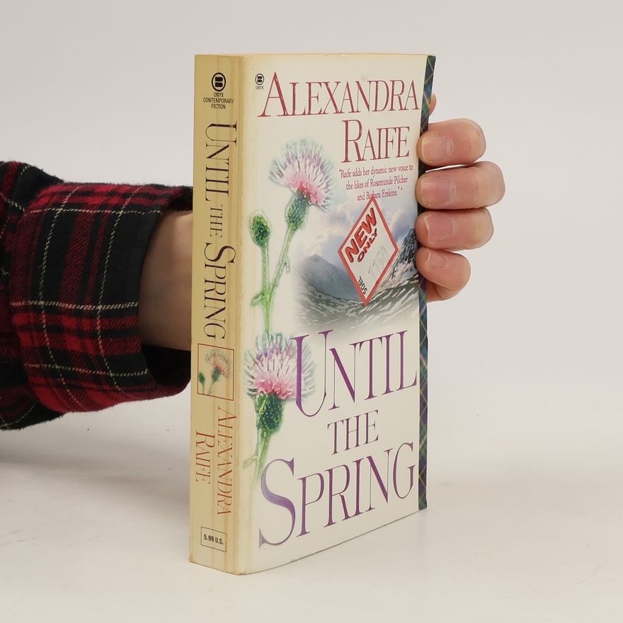 Alexandra Raife Until the Spring