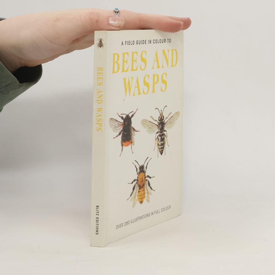 Jiří Zahradník A Field Guide in Colour to Bees and Wasps