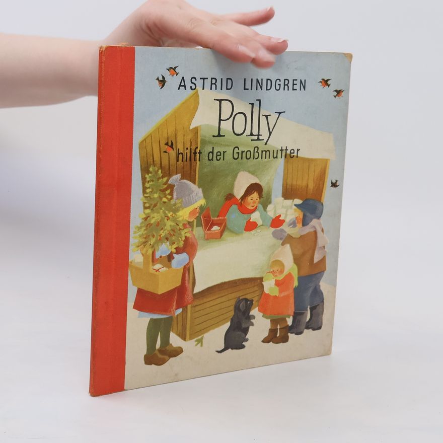 Astrid Lindgren Polly hilft der Großmutter