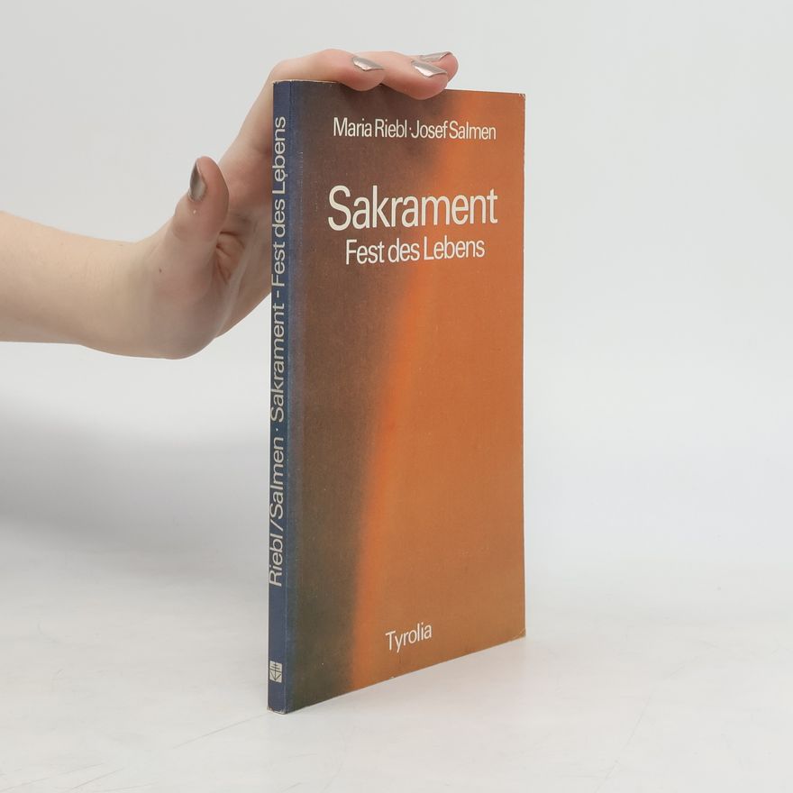 Josef Salmen Sakrament - Fest des Lebens