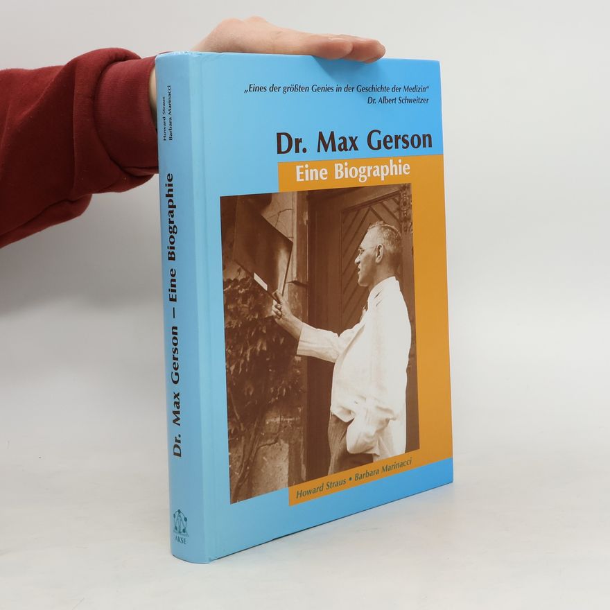Howard Straus Dr. Max Gerson