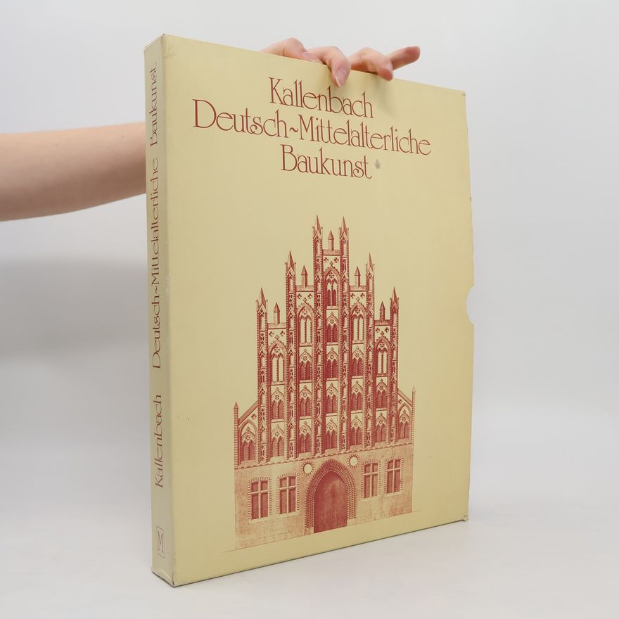 Georg Gottfried Kallenbach Deutsch-mittelalterliche Baukunst