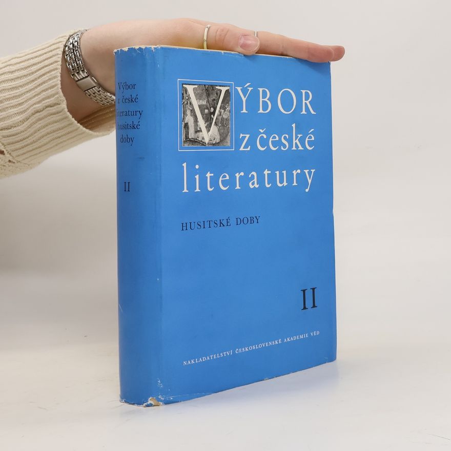 Various authors Výbor z české literatury doby husitské II.
