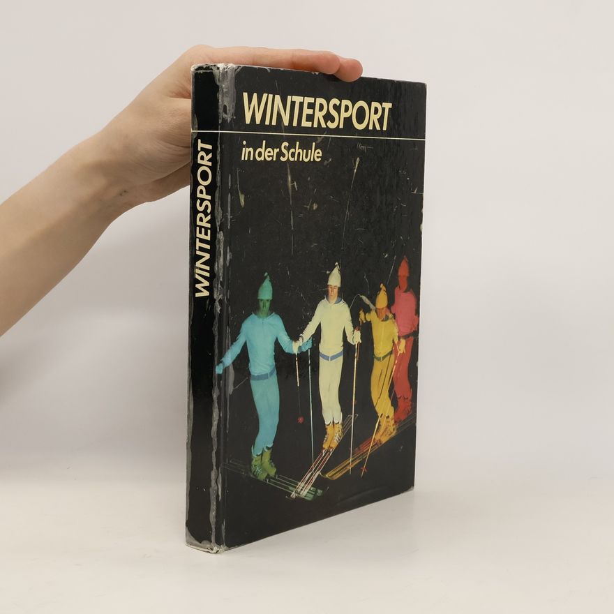Gerhard Moser Wintersport in der Schule