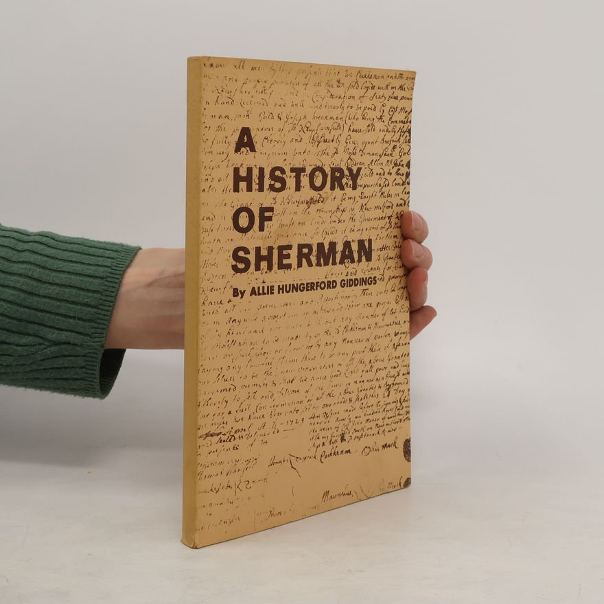 Allie Hungerford Giddings A History of Sherman