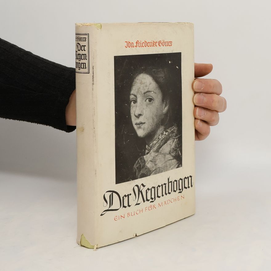 Ida Friederike Görres Der Regebogen
