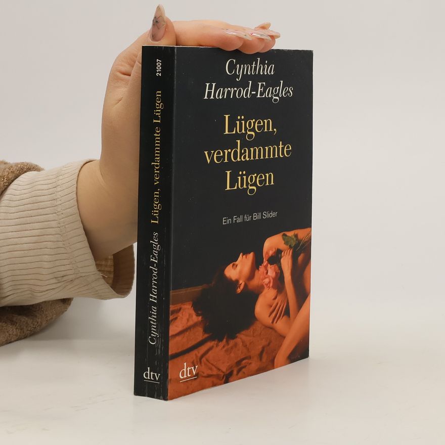 Cynthia Harrod-Eagles Lügen, verdammte Lügen
