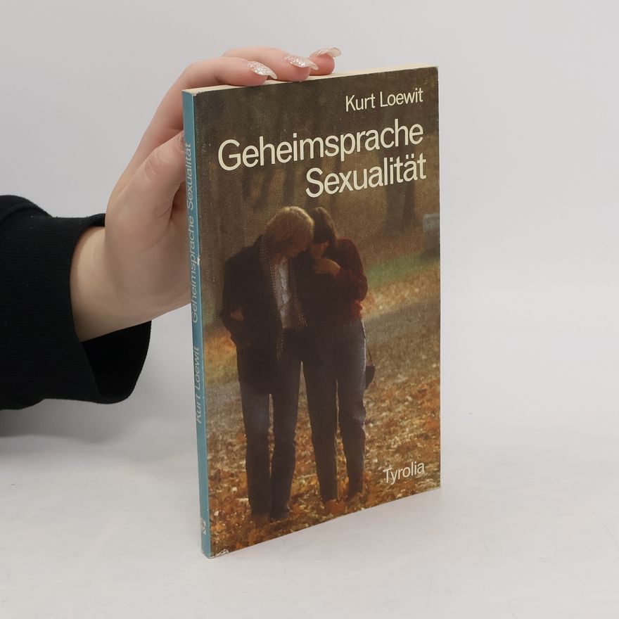 Kurt Loewit Geheimsprache Sexualität
